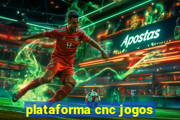 plataforma cnc jogos